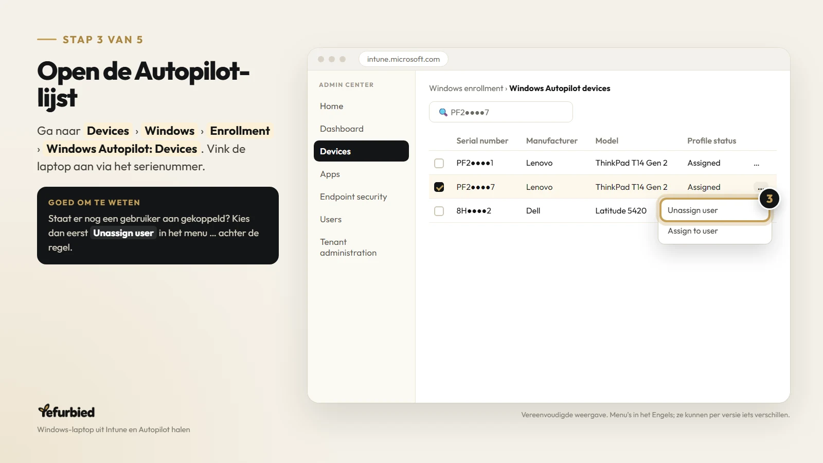 Stap 3 van 5: Open de Autopilot-lijst. Ga naar Devices › Windows › Enrollment › Windows Autopilot: Devices. Vink de laptop aan via het serienummer.