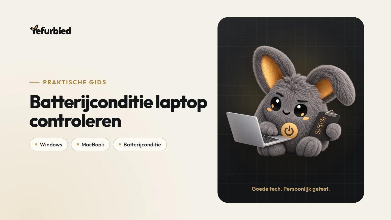 Batterij laptop controleren: zo lees je de conditie uit